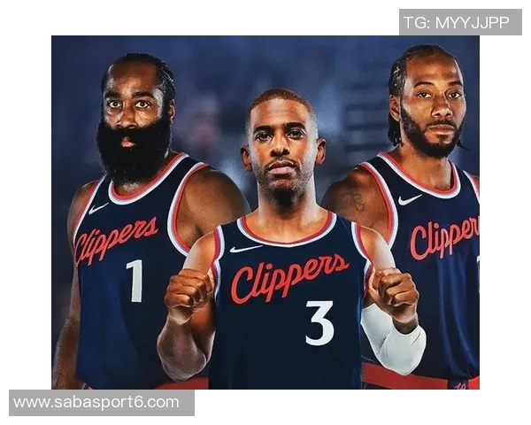 快船新赛季前景分析小卡状态成疑哈登肩负重任四大新援能否助力争冠