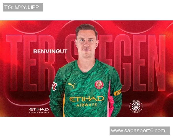 特尔施特根身披赫罗纳22号球衣期待对阵赫塔费的首场亮相